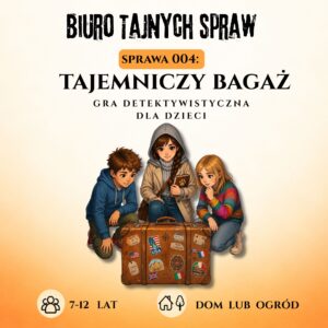 Gra detektywistyczna dla dzieci – Sprawa 004: Tajemniczy Bagaż